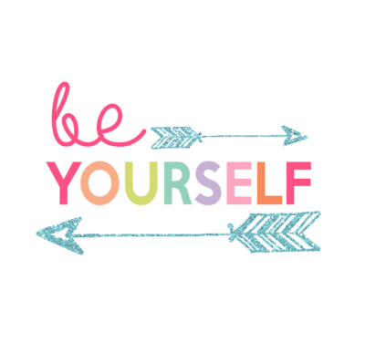 Be yourself