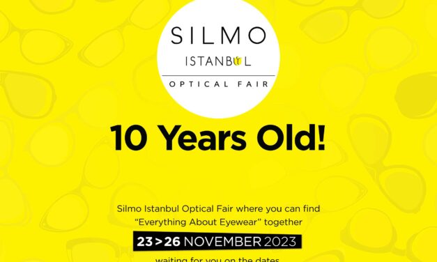 SILMO ISTANBUL CELEBRATES ITS 10TH ANNIVERSARY! Evolution Begins