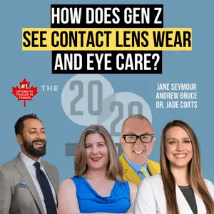 The 20/20 Podcast Looks at Gen Z Perceptions of Contact Lenses